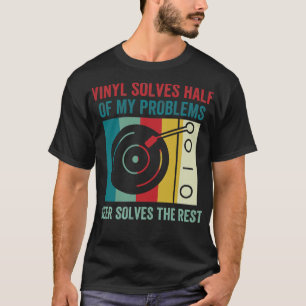 Vinyl Solves Half of My Problems Funny Records Col T-Shirt