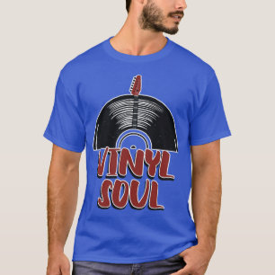 Vinyl Soul DJ vintage Record Music Lover T-Shirt
