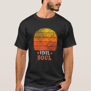 Vinyl Soul Musician Old School Music DJ Turntables T-Shirt