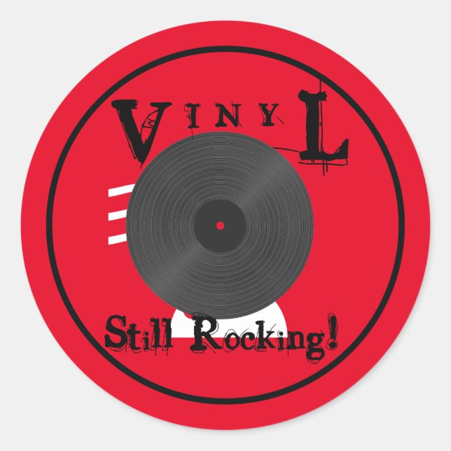 Vinyl Still Rocking! Classic Round Sticker (Front)