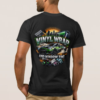 Vinyl Wrap and Window Tint Custom Graphic T-Shirt