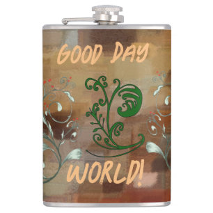 Vinyl Wrapped Flask "Good Day World" 