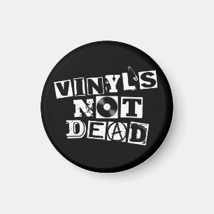 Vinyl's Not Dead Magneta Magnet