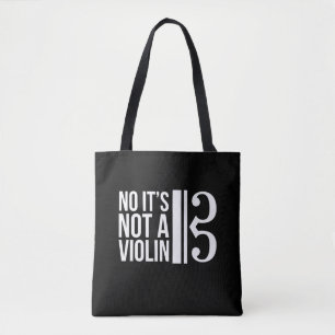 Viola Alto Clef Musician Humor Not A Violin Tote Bag
