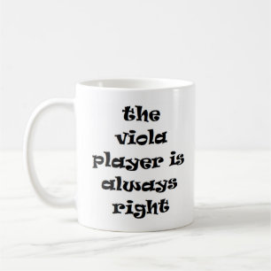 viola player always right coffee mug