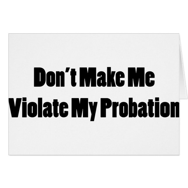 Violate My Probation (Front Horizontal)
