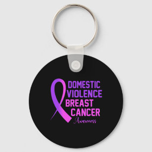 Violence And Breast Cancer Awareness Month  Key Ring