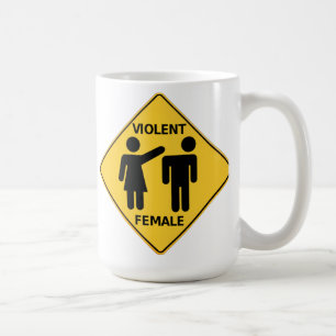 Violent Female Cartoon Sign Coffee Mug