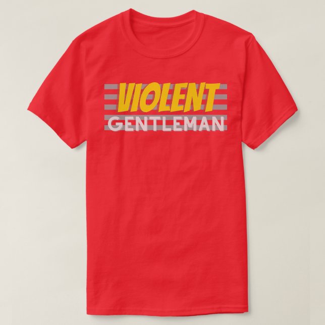 Violent Gentleman  T-Shirt (Design Front)