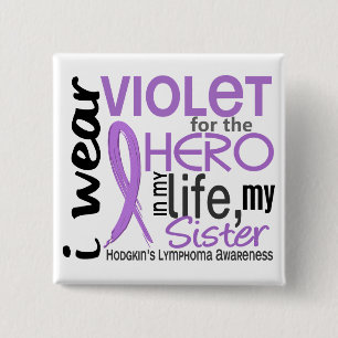 Violet For My Hero 2 Sister Hodgkin's Lymphoma 15 Cm Square Badge