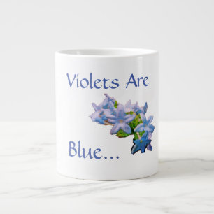Violets Are Blue...  Large Coffee Mug