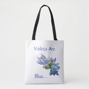 Violets Are Blue... Tote Bag