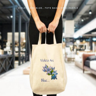 Violets Are Blue... Tote Bag