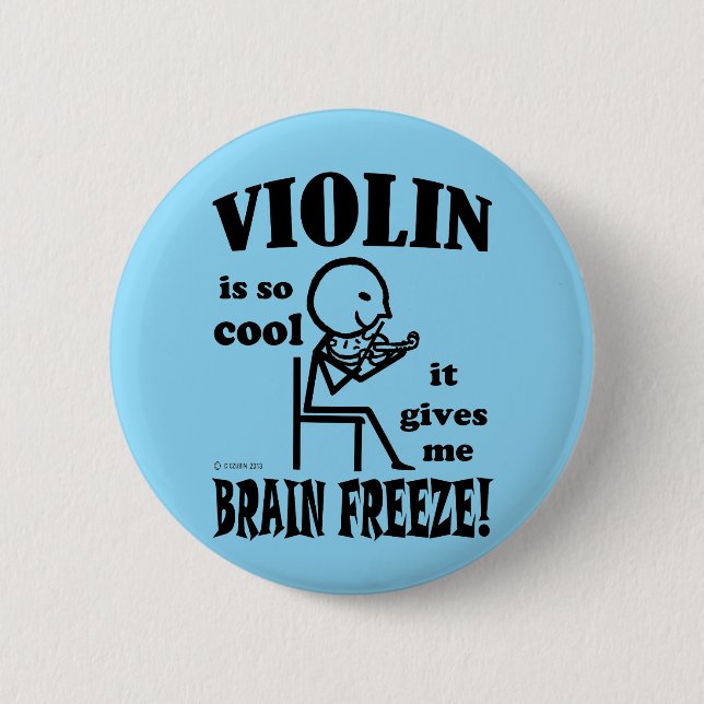 Violin, Brain Freeze 6 Cm Round Badge (Front)