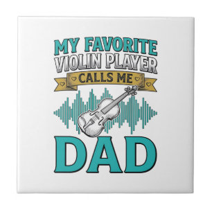 Violin Dad Shirt Favourite Violin Player Calls Me Ceramic Tile