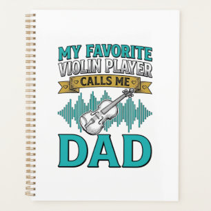 Violin Dad Shirt Favourite Violin Player Calls Me Planner