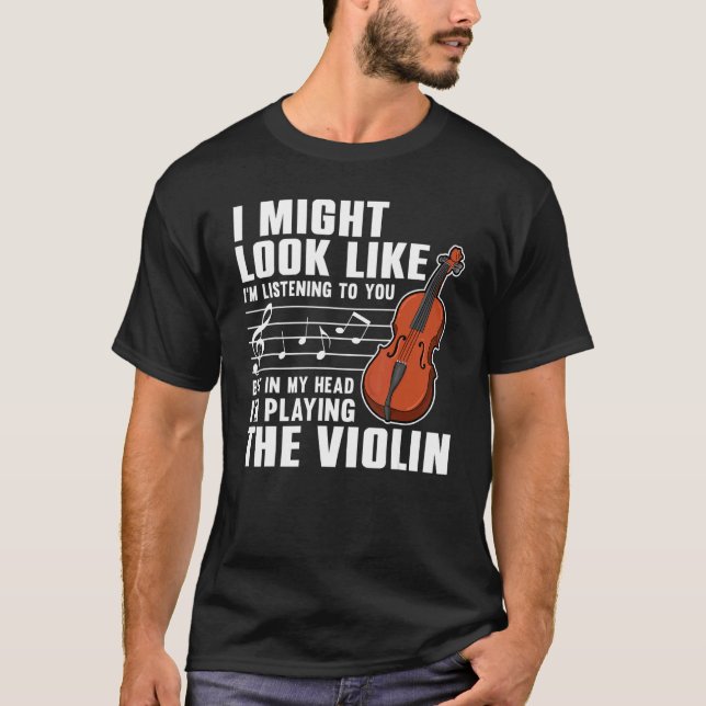 Violin  For Men Women Violinist Violin Player 3 T-Shirt (Front)