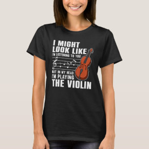 Violin  For Men Women Violinist Violin Player 3 T-Shirt
