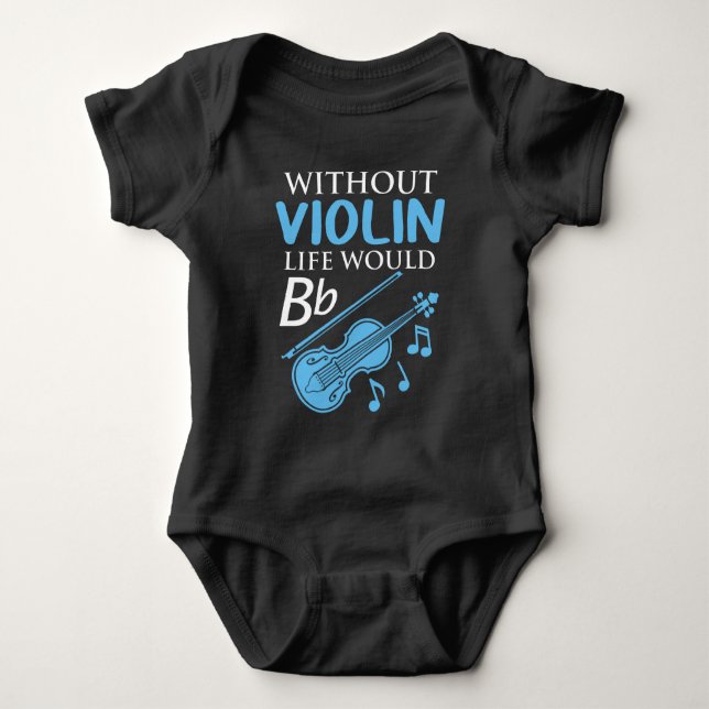 Violin Gift Musician Music Instrument Hobby Pun Baby Bodysuit (Front)