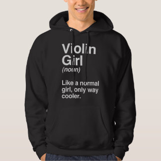Violin Girl Gift, Funny Violin Girl Definition Mus Hoodie