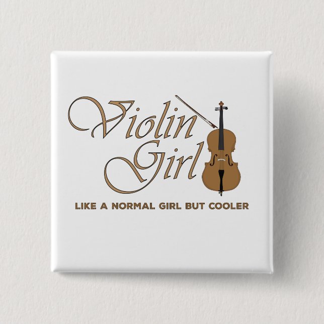Violin Girl, like a normal girl but cooler 15 Cm Square Badge (Front)