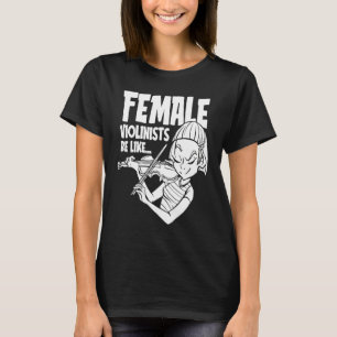 Violin Humor Fiddle Fiddler Violinist T-Shirt