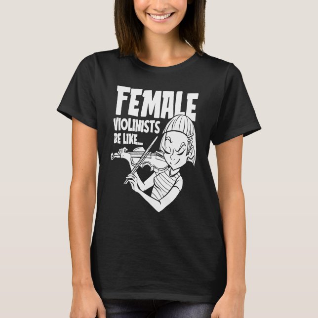Violin Humor  Fiddle Fiddler Violinist T-Shirt (Front)