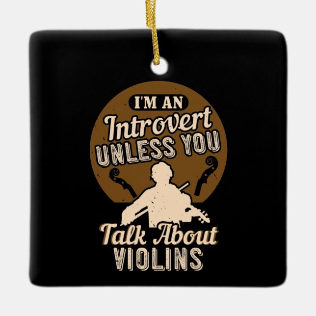 Violin - I'm An Introvert Ceramic Ornament (Front)