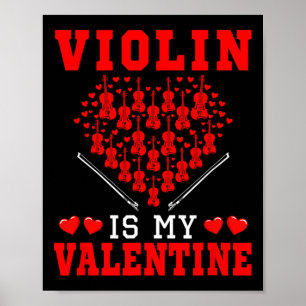 Violin Is My Valentine Instrument Team Cute Hearts Poster