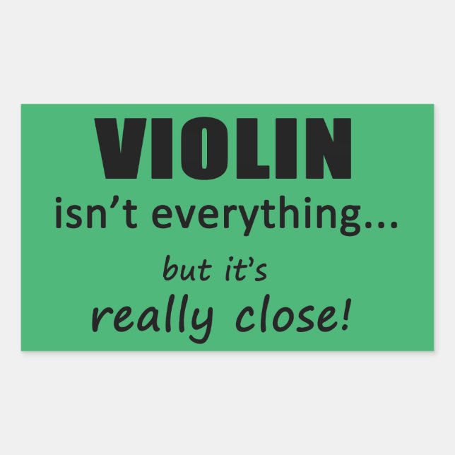 Violin Isn't Everything Rectangular Sticker (Front)