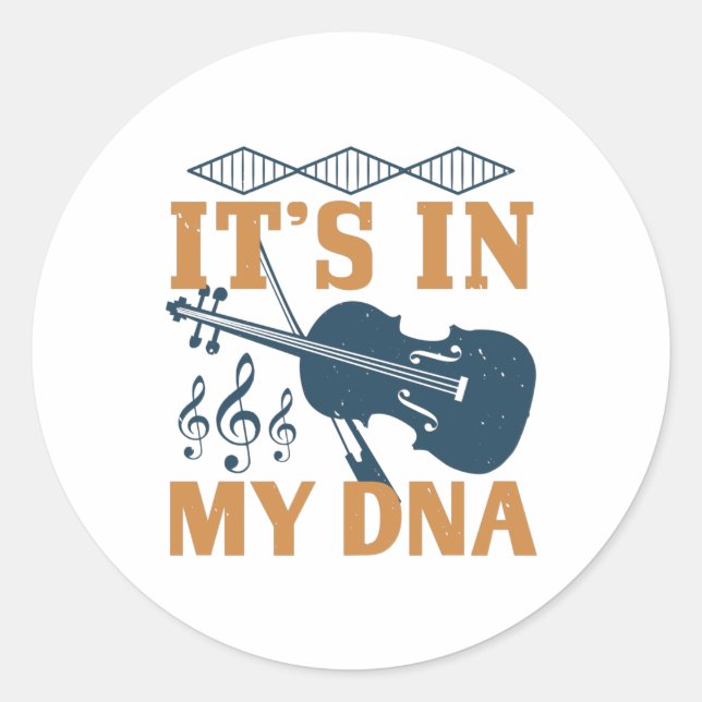 Violin - It's In My DNA Classic Round Sticker (Front)