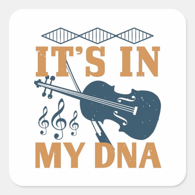 Violin - It's In My DNA Square Sticker (Front)