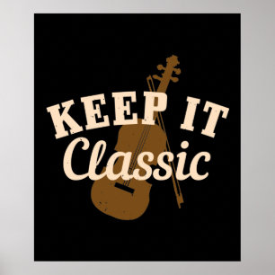 Violin - Keep It Classic Poster