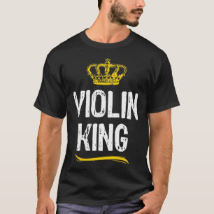 Violin King Men Boys Player Cool Violinist T-Shirt