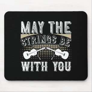 Violin - May The Strings Be With You Mouse Pad