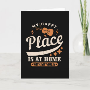 Violin - My Happy Place Is At Home Card