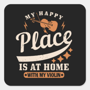 Violin - My Happy Place Is At Home Square Sticker