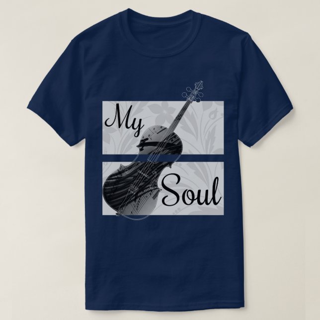 Violin My soul T-Shirt (Design Front)