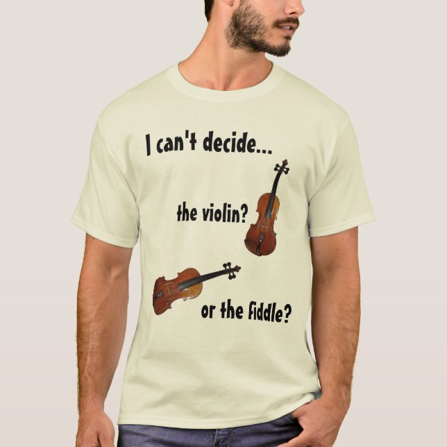 Violin or Fiddle? T-Shirt (Front)