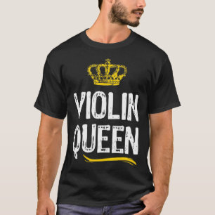 Violin Queen Women Girls Player  Cool Violinist T-Shirt