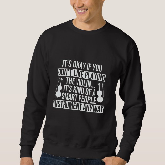 Violin Smart People Instrument Sweatshirt (Front)