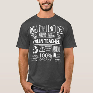 Violin Teacher Multitasking Job Gift Item T-Shirt