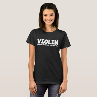 Violin The Only Instrument that Matters Band Geek T-Shirt