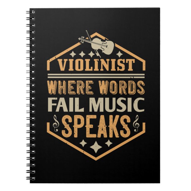 Violin - Where Words Fail Music Speaks Notebook (Front)