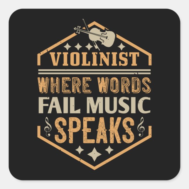 Violin - Where Words Fail Music Speaks Square Sticker (Front)