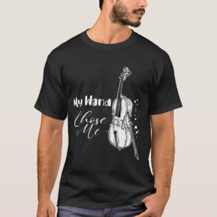 Violinist Gift Orchestra My Wand Chose   T-Shirt 