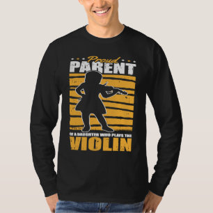 Violinist Parent Fiddler Fiddle Violin T-Shirt