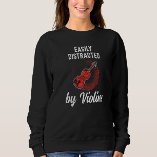 Violinist Saying Violin Sweatshirt