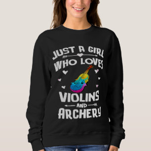 Violins And Archery For Girls Women Sweatshirt