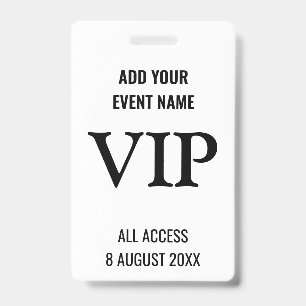VIP Access l Backstage Pass Music Festival White ID Badge